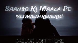 Sanson Ki Mala Pe by Nusrat Fateh Ali KhanSLOWEDREVERB DAZLOR LOFI THEME 🎧❤️ [upl. by Wesa283]