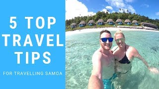 Travelling SAMOA  TOP 5 Travel Tips [upl. by Karlie]