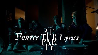 FourceAfterpartylyrics [upl. by Anerat612]