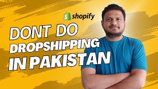 Dont Do Drop shipping in Pakistan shopifydropshipping localecommerce [upl. by Tucker]