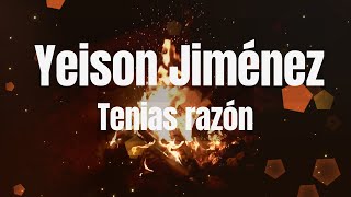 Tenias razon Yeison Jimenez [upl. by Areem99]