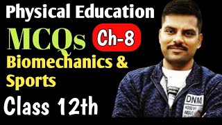 MCQs Class 12th Physical Education Chapter 8 Biomechanics And Sports CBSE [upl. by Nylac]