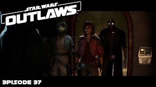 A Rodian An Outlaw And A Commando Droid Walk Into A Workshop  3pisode 37 Star  Wars Outlaws [upl. by Daren]