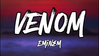 Eminem  Venom Lyrics [upl. by Eeuqram]