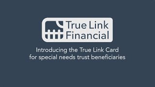 Introducing the True Link Card for special needs trust beneficiaries [upl. by Alhsa]