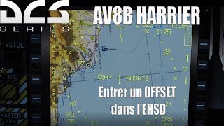 DCS 252 OB  AV8B Harrier Utiliser l OFFSET [upl. by Innob260]