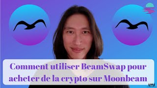 Comment utiliser BeamSwap pour acheter de la crypto monnaie sur le réseau Moonbeam GLMR 🟣🌙 [upl. by Yrad364]