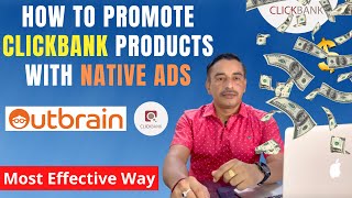 How to Promote ClickBank Products With Native Ads Outbrain  Most Effective Way [upl. by Voss380]