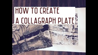 Creating Collagraph Plate [upl. by Lennahc]