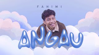 Fahimi  Angau Official Lyric Video [upl. by Domeniga]