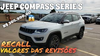 JEEP COMPASS SÉRIE S Detalhes Valores das RevisõesRECALLPeças de desgastes naturaisVale a pena [upl. by Sokem]