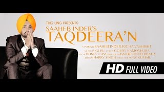 Taqdeeran  Saaheb Inder  R Guru  TingLing  Official Video HD  Latest Punjabi Song 2014 [upl. by Faro]