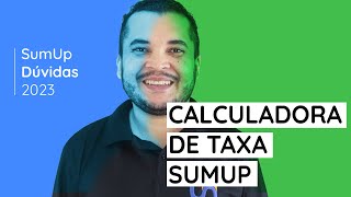 Dúvidas SumUp Como usar a CALCULADORA de TAXAS repassar taxa dividir taxa e simular venda [upl. by Neibart]