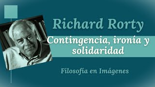 RICHARD RORTY Contingencia ironía y solidaridad [upl. by Anesusa]