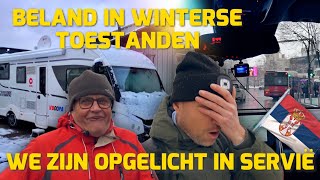 BELAND IN WINTERSE TOESTANDEN WE ZIJN OPGELICHT IN SERVIË 223 [upl. by Whatley697]