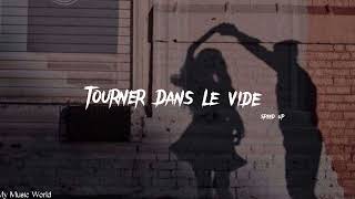 Tourner Dans Le Vide speed up [upl. by Ayoras]