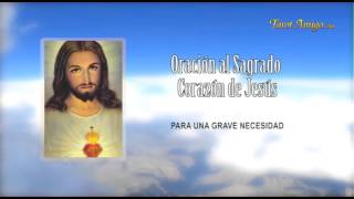 Oracion al Sagrado Corazon de Jesus [upl. by Hamann421]