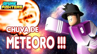 EVENTO DE CHUVA DE METEOROS no ANIME FIGHTERS SIMULATOR [upl. by Harday58]