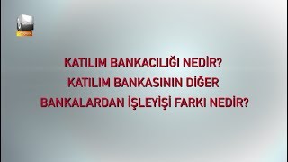 Katılım Bankacılığı Nedir [upl. by Columba294]