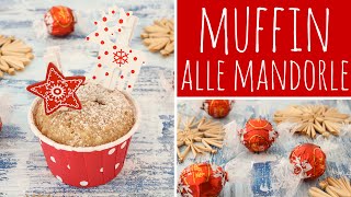 Ricetta Muffin alle mandorle e cuore cioccolato Lindor  ricetta dolce per Natale [upl. by Cami848]