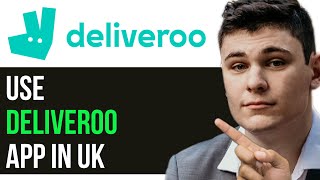 HOW TO USE DELIVEROO APP IN UK 2024 FULL GUIDE [upl. by Ltney384]