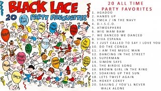 Black Lace  20 All Time Party Favorites [upl. by Kurtzman612]