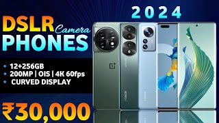 Top 5 Best DSLR Camera Smartphone Under 30k In 2024  Best Phone Under 30000 [upl. by Cannon]