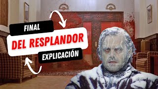 ¿QUÉ SIGNIFICA EL FINAL DEL RESPLANDOR [upl. by Nilatak961]