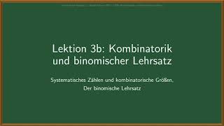 Analysis 1  Kombinatorik und Binomischer Lehrsatz Lektion 3b [upl. by Frye]