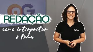 Como interpretar o tema  Redação para o ENEM com Fernanda Pessoa  Aula 01 [upl. by Anni]