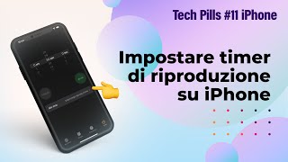 iPhone impostare un timer di riproduzione per i video o la musica  TechPills 11 iPhone [upl. by Apur565]