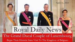 The Grand Ducal Couple Of Luxembourg Begins Their State Visit To Belgium Plus More RoyalNews [upl. by Ellesij359]