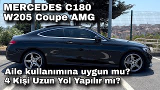 Mercedes C180 Coupe AMG Uzun Dönem Kullanıcı İncelemesi [upl. by Eromle]