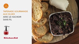 Tapenade gourmande aux olives avec le hachoir sans fil  Recette  KitchenAid [upl. by Semele]