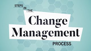 5 Steps in the Change Management Process  Business Explained [upl. by Alake371]