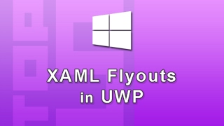 Xaml Flyouts in UWP Windows 10 Apps [upl. by Nevram318]