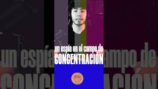 Un Espía en el Campo de Concentración PARTE 1 shorts short youtubeshorts youtubeshort youtuber [upl. by Marguerite420]