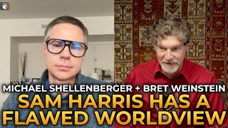 Michael Shellenberger and Bret Weinstein  Sam Harris Has a Flawed Worldview [upl. by Denison]