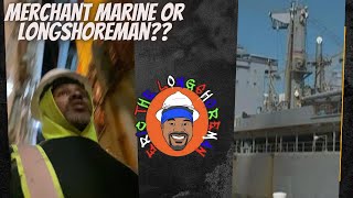 Becoming a Merchant Marine or Longshoreman Here’s why most people choose… [upl. by Nnylear396]