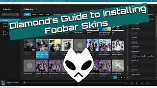 Guide to Installing Foobar2000 Skins and Themes [upl. by Nocam]