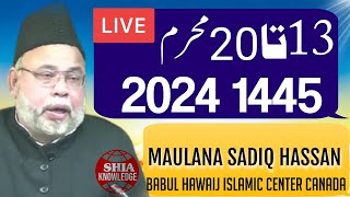 🔴Live majlis 17th Muharram 2024 Canada  Maulana Sadiq Hasan [upl. by Zoila802]