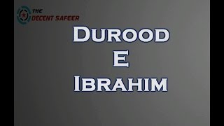 Durood EIbrahim  Arabic Text amp English Translation [upl. by Maud]