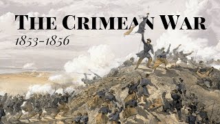 The Crimean War [upl. by Yarezed428]