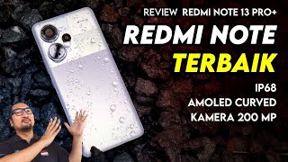 Redmi Note Terbaik dgn Layar AMOLED Curved IP68 dan Kamera 200 MP  Review Redmi Note 13 Pro 5G [upl. by Aiehtela763]