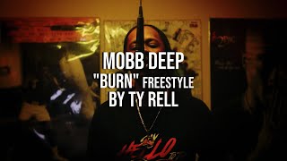 Mobb Deep Prodigy amp Havoc quotThe Learning Burnquot Freestyle by Ty Rell  MobbDeepTheInfamous [upl. by Boni370]