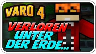 VERLOREN UNTER DER ERDE 🎮 Minecraft Varo 4 15 [upl. by Tobye]