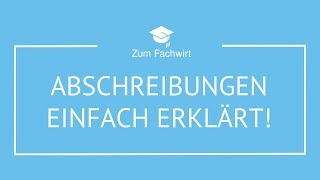 Abschreibungen einfach erklärt für Fachwirte [upl. by Nuris]