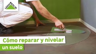 Cómo reparar y nivelar suelos  LEROY MERLIN [upl. by Assiralk715]