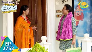 Taarak Mehta Ka Ooltah Chashmah  Episode 2753  Full Episode [upl. by Ocicnarf322]