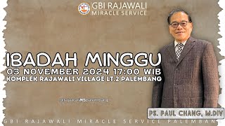 Ibadah 2 GBI Rajawali MS Palembang  03 November 2024  Ps Paul Chang MDiv [upl. by Thoma745]